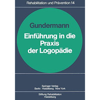 Einf?hrung in die Praxis der Logop?die [Paperback]