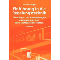 Einf?hrung in die Regelungstechnik: Grundlagen mit Anwendungen aus Ingenieur- un [Paperback]