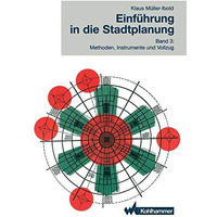 Einf?hrung in die Stadtplanung 3: Methoden, Instrumente und Vollzug [Paperback]