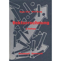 Einf?hrung in die Vektorrechnung: F?r Naturwissenschaftler, Chemiker und Ingenie [Paperback]