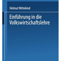 Einf?hrung in die Volkswirtschaftslehre [Paperback]