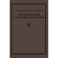 Einf?hrung in die Volkswirtschaftslehre: Geschichte, Theorie und Politik [Paperback]