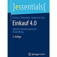 Einkauf 4.0: Digitale Transformation der Beschaffung [Paperback]