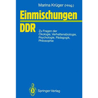 Einmischungen / DDR: zu Fragen der ?kologie, Verhaltensbiologie, Psychologie, P? [Paperback]