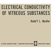 Electrical Conductivity of Vitreous Substances [Paperback]