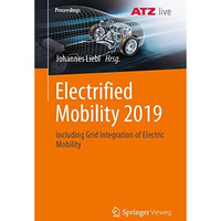 Electrified Mobility 2019: including Grid Integration of Electric Mobility [Paperback]