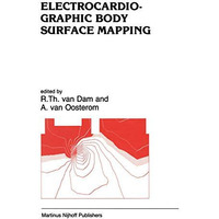 Electrocardiographic Body Surface Mapping: Proceedings of the third Internationa [Paperback]