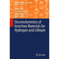 Electrochemistry of Insertion Materials for Hydrogen and Lithium [Paperback]