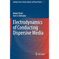 Electrodynamics of Conducting Dispersive Media [Paperback]