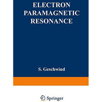 Electron Paramagnetic Resonance [Paperback]