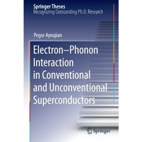 Electron-Phonon Interaction in Conventional and Unconventional Superconductors [Paperback]