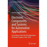 Electronic Components and Systems for Automotive Applications: Proceedings of th [Hardcover]