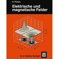 Elektrische und magnetische Felder [Paperback]