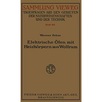 Elektrische ?fen mit Heizk?rpern aus Wolfram [Paperback]