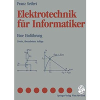 Elektrotechnik f?r Informatiker: Eine Einf?hrung [Paperback]