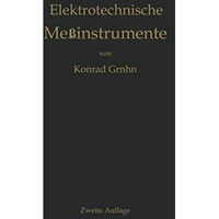 Elektrotechnische Me?instrumente: Ein Leitfaden [Paperback]