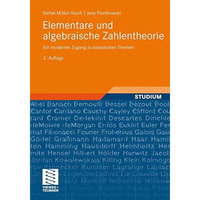 Elementare und algebraische Zahlentheorie: Ein moderner Zugang zu klassischen Th [Paperback]