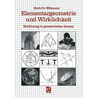 Elementargeometrie und Wirklichkeit: Einf?hrung in geometrisches Denken [Paperback]