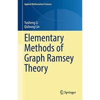 Elementary Methods of  Graph Ramsey Theory [Hardcover]