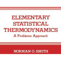 Elementary Statistical Thermodynamics: A Problems Approach [Paperback]