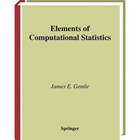 Elements of Computational Statistics [Paperback]