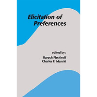 Elicitation of Preferences [Hardcover]