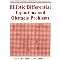 Elliptic Differential Equations and Obstacle Problems [Paperback]