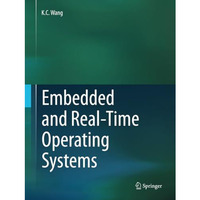 Embedded and Real-Time Operating Systems [Paperback]