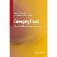 Emerging Fraud: Fraud Cases from Emerging Economies [Paperback]