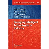 Emerging Intelligent Technologies in Industry [Hardcover]