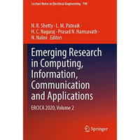 Emerging Research in Computing, Information, Communication and Applications: ERC [Paperback]