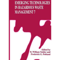 Emerging Technologies in Hazardous Waste Management 7 [Paperback]