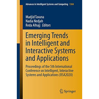 Emerging Trends in Intelligent and Interactive Systems and Applications: Proceed [Paperback]