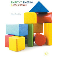 Empathy, Emotion and Education [Hardcover]