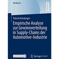 Empirische Analyse zur Gewinnverteilung in Supply-Chains der Automotive-Industri [Paperback]