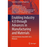 Enabling Industry 4.0 through Advances in Manufacturing and Materials: Selected  [Hardcover]