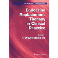 Endocrine Replacement Therapy in Clinical Practice [Paperback]