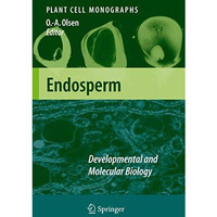 Endosperm: Developmental and Molecular Biology [Hardcover]