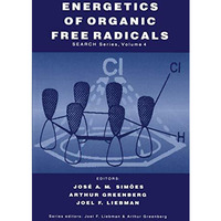 Energetics of Organic Free Radicals [Paperback]