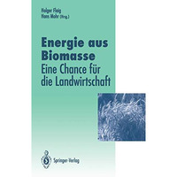 Energie aus Biomasse:  eine Chance f?r die Landwirtschaft [Paperback]