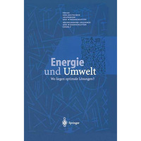 Energie und Umwelt: Wo liegen optimale L?sungen? [Paperback]