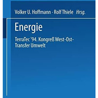 Energie: Terratec 94. Kongre? West-Ost-Transfer Umwelt vom 8. bis 12. M?rz 1994 [Paperback]