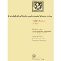 Energieversorgung im Spannungsfeld zwischen Utopie und Realit?t. Fusionsforschun [Paperback]