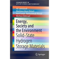 Energy, Society and the Environment: Solid-State Hydrogen Storage Materials [Paperback]