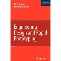 Engineering Design and Rapid Prototyping [Hardcover]