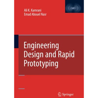 Engineering Design and Rapid Prototyping [Paperback]