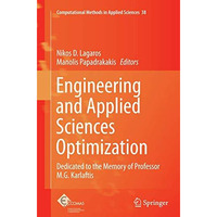 Engineering and Applied Sciences Optimization: Dedicated to the Memory of Profes [Paperback]