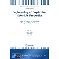 Engineering of Crystalline Materials Properties: State of the Art in Modeling, D [Paperback]