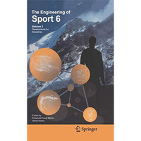 Engineering of Sport 6: Volume 2: Developments for Disciplines [Paperback]