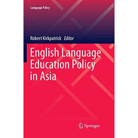 English Language Education Policy in Asia [Paperback]